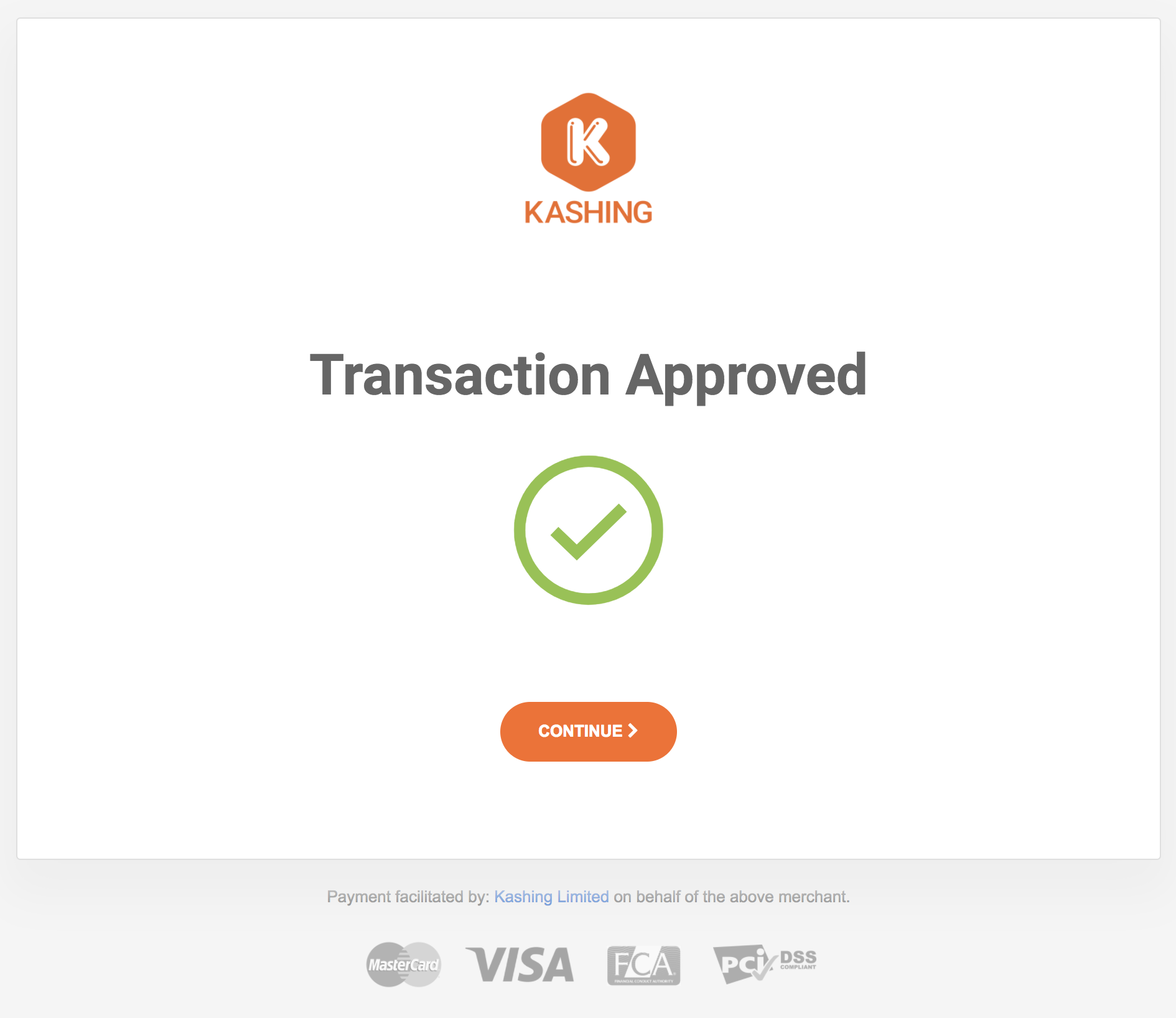 Transaction Approved message in the Kashing Payment Gateway. After clicking Continue, person is redirected back to your website (in this case a Success page).