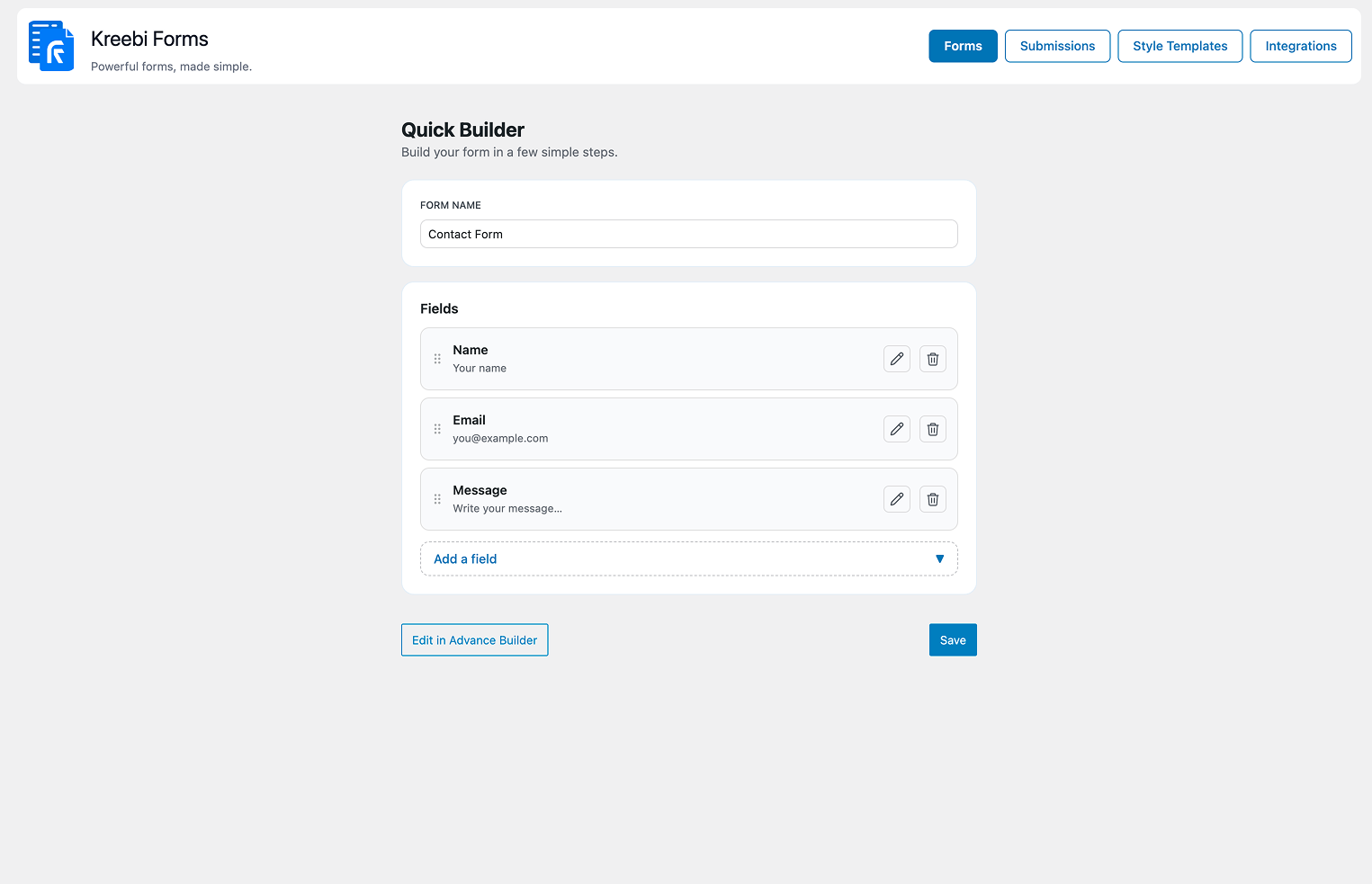 *Quick Form Builder* – create a simple form in seconds using prebuilt templates and shortcuts.