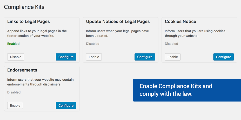 Enable Compliance Kits and comply with the law.