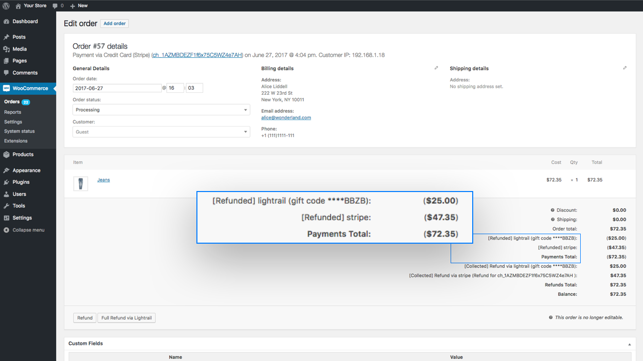 Lightrail for WooCommerce also supports refunds.