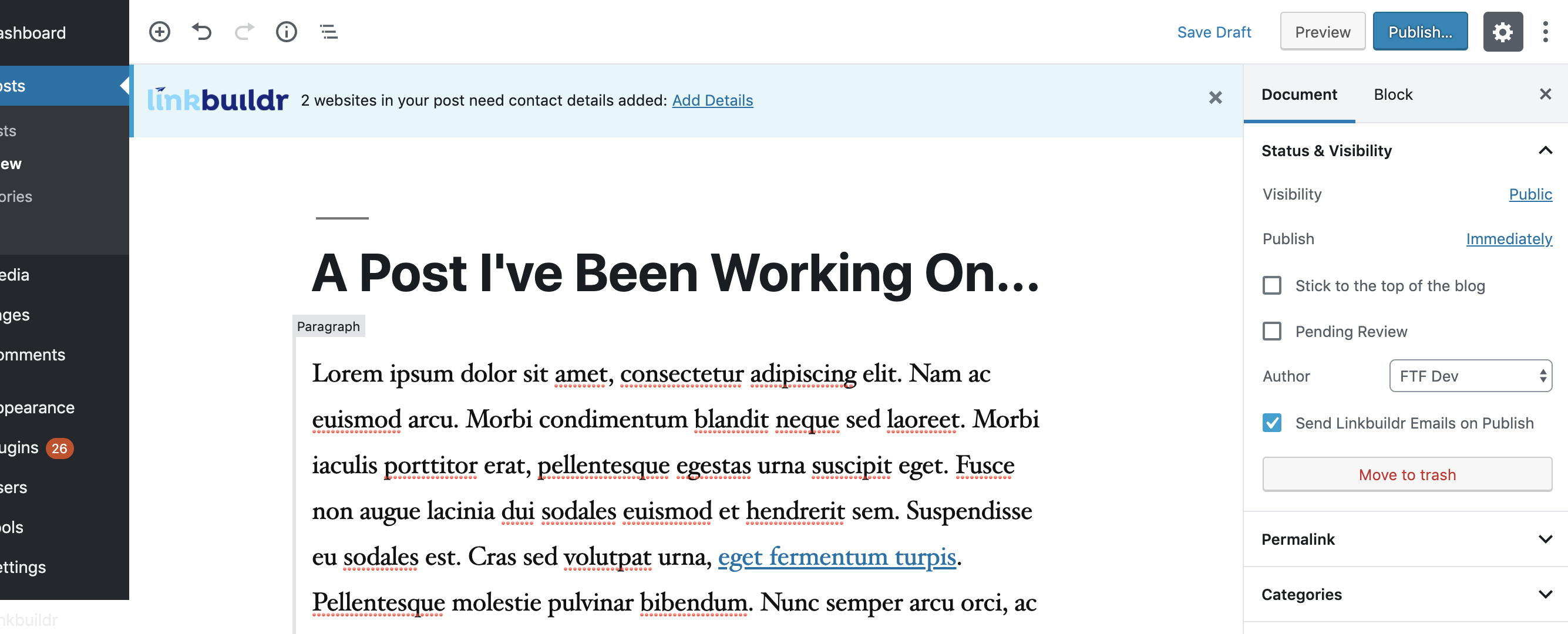 Linkbuildr - Block Editor:  This shows the Notification that there are Contacts in a post that do not have all the information needed to reach out to.  Additionally this shows the checkbox found on each post that determines if outreach emails are sent on publish.