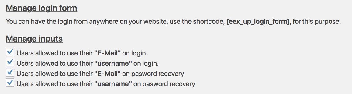 The general setting for the username and email input of non-admin users, and the shortcode for adding the login form to any page or post.