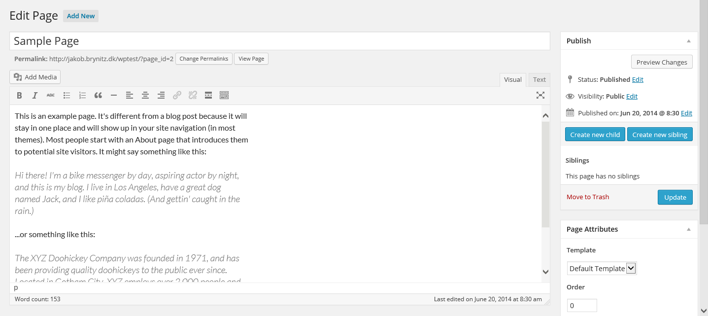 Notice the two buttons on the right?? It is so easy to create a sibling or child of the current page. This page does not have any siblings to show in the sibling list
