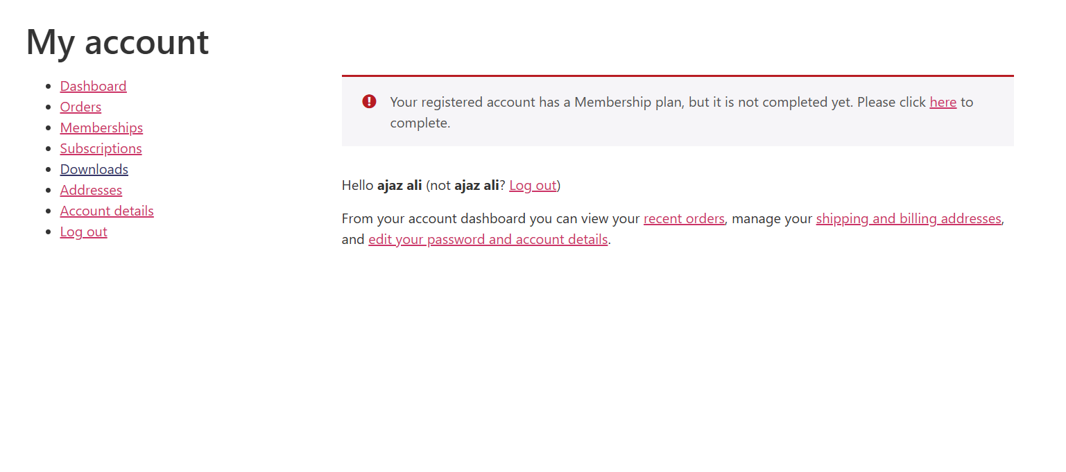 **Dashboard Notifications:** The member dashboard displays a notification to complete the incomplete membership process.