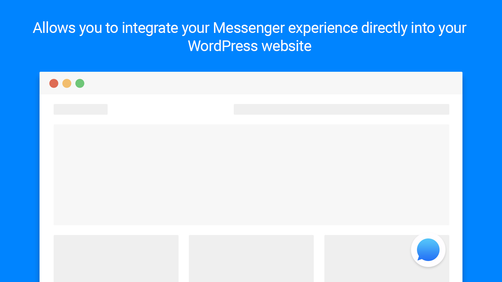 Integrate your Messenger experience directly into your WordPress website