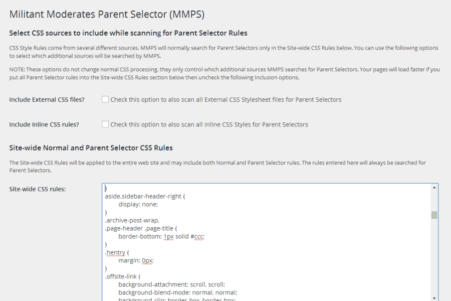 This screenshot shows the MMPS plugin settings screen where you add custom CSS and Parent Selector Rules to your site. The custom CSS Rules are applied to your site exactly as any other CSS Rules, however any Parent Selector Rules will also be processed by MMPS. If you have added Parent Selector Rules to other CSS sources then you can also configure MMPS to scan them as well.