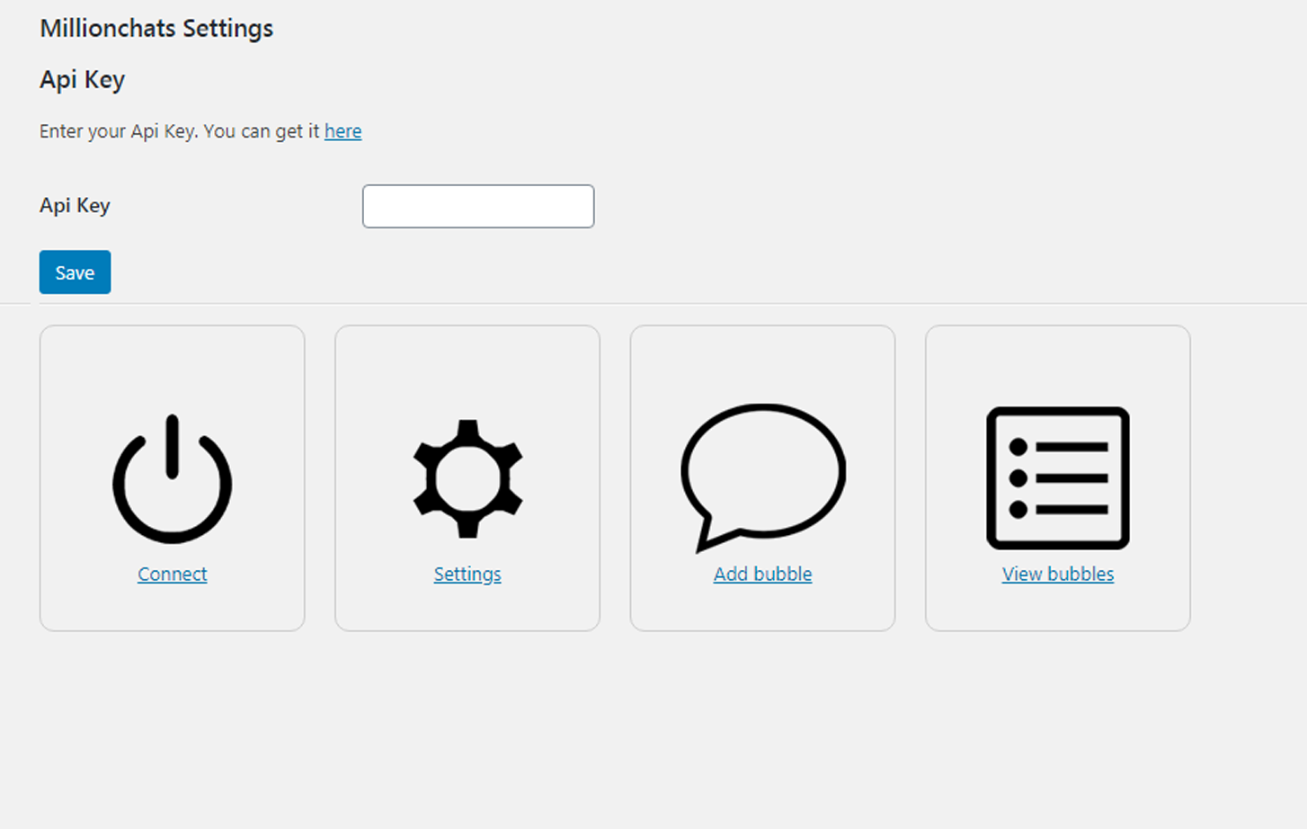 Use connect to login to the system and settings to configure your setup. Click on Add Bubble to add or modify a chat bubble straight from you Wordpress menu.