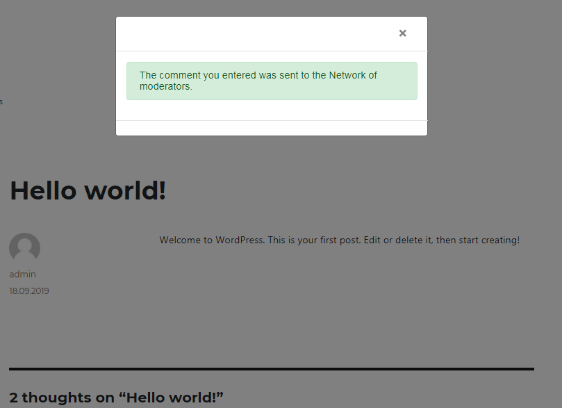 Message to the user after sending his new or selected by him comment to the network of moderators.
