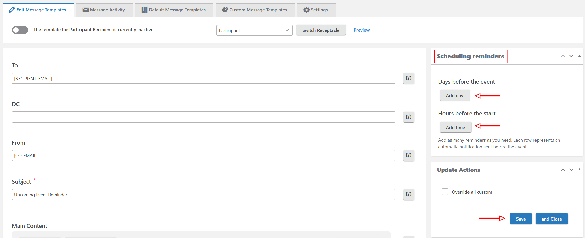 **Email Template:** Customize the content of your reminders.