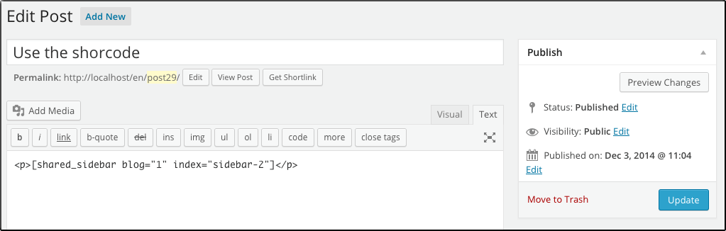 Shortcode example: [shared_sidebar blog='1' index='sidebar-2' ]