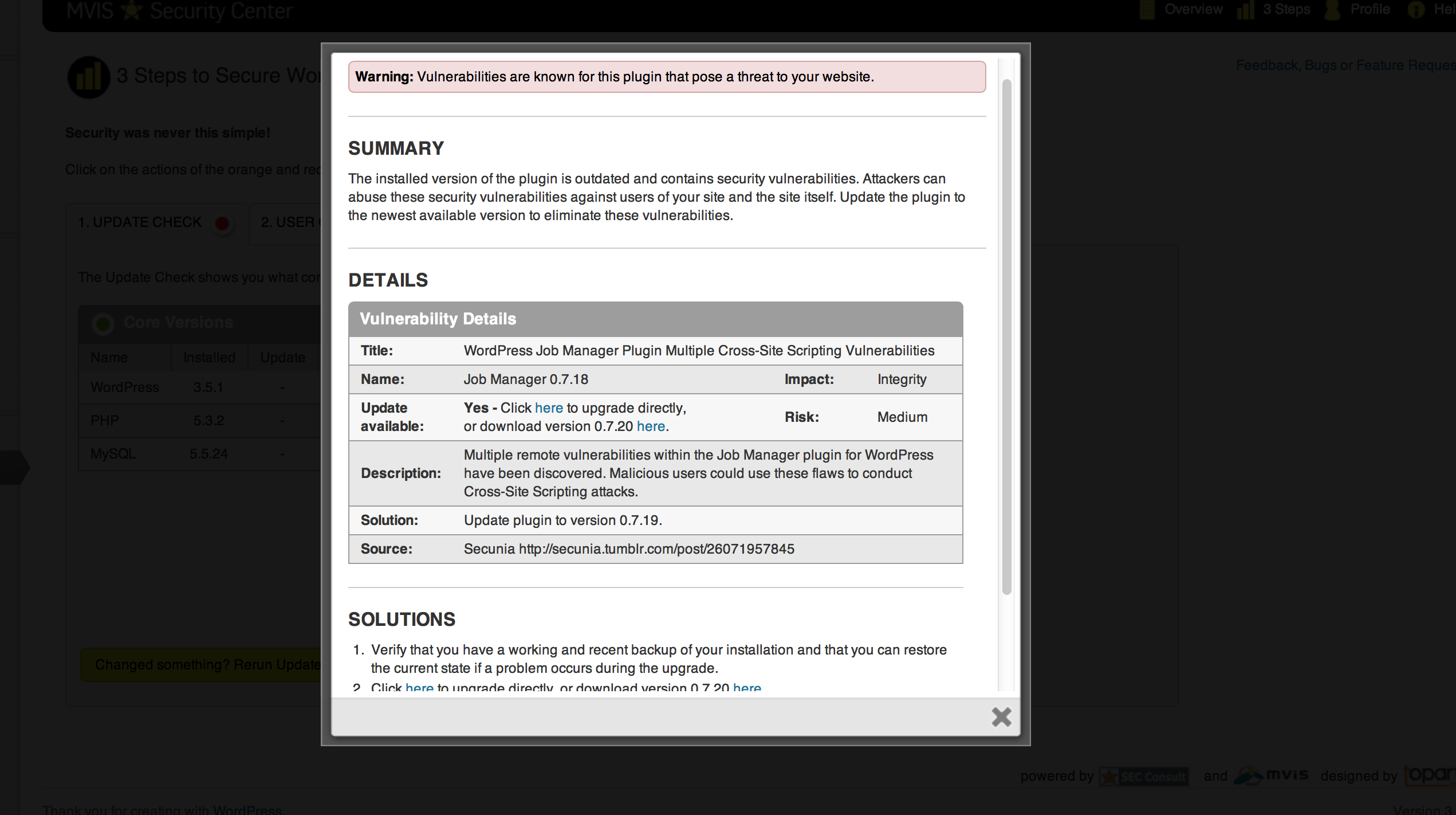 Clicking on the double arrow symbol of any issue shows detailed information about it. In this case details of a vulnerability in an installed plugin are displayed and the option to update the plugin directly with one click is given. This functionality is only available to subscribed users.