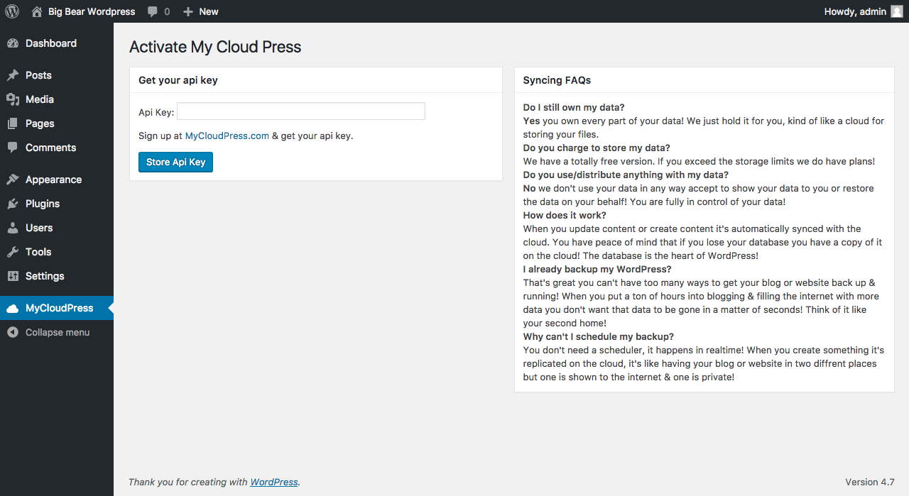 This is the first screen you come to. You can get a api key from mycloudpress.com & join the family of websites that are using the sync system!