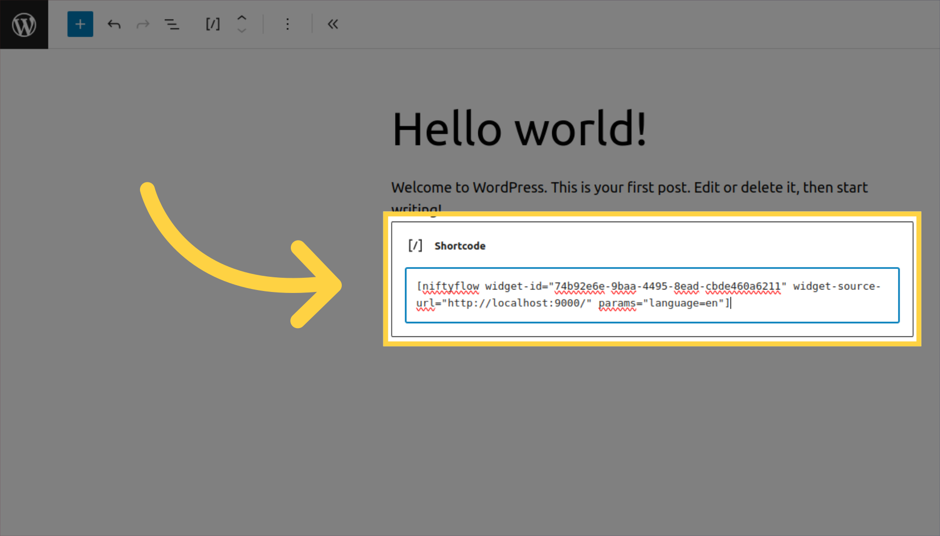 Paste the widget shortcode you copied earlier into the "Shortcode" block