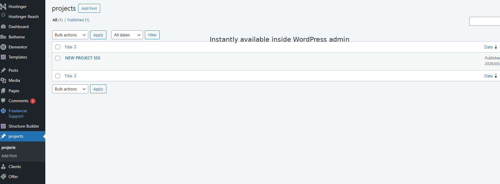 Instantly available inside WordPress admin