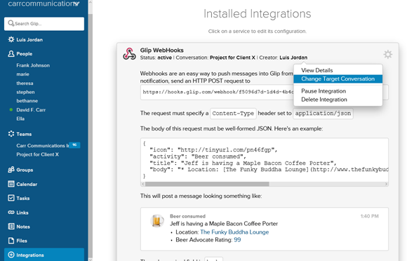 Activating the Glip WebHooks integration allows you to add one or more WebHook widgets to the Integration tab in Glip. This user interface allows you to specify which team conversation notifications will be sent to. Copy the WebHooks address and paste it into the Settings -> Glip screen in WordPress.