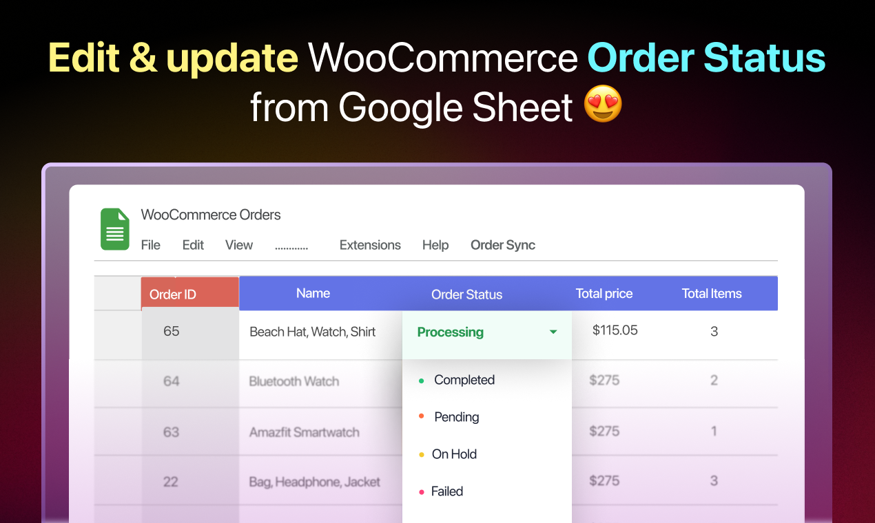 Edit and update WooCommerce order status from Google Sheet