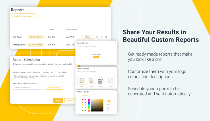 Share Your Results in Beautiful Custom Reports.