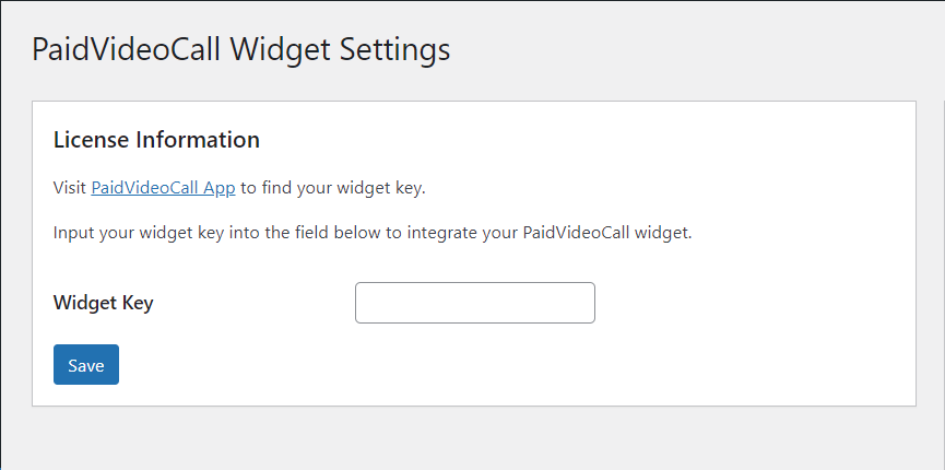 The settings interface. Add your widget key to the empty field, and Save it to install the PaidVideoCall widget for that site.