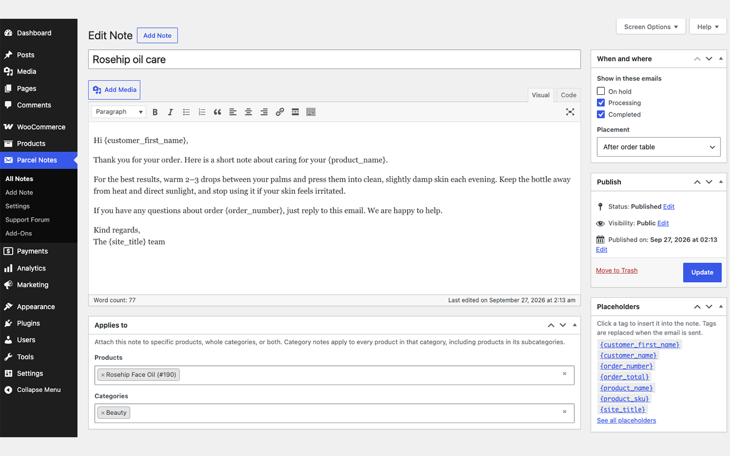 Edit a note, choose Processing/Completed/On-hold emails, and attach products or categories.