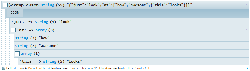 Some variable content types have an alternative display - for example you will be able see JSON in its raw form - but also as an associative array