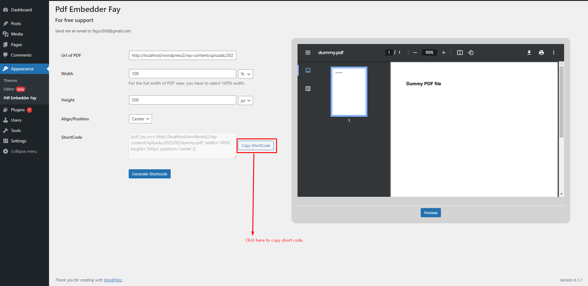 Copy and past the shortcode in post, page etc.