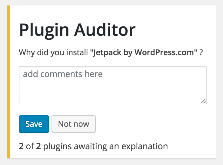 The note field, where you will add your comment saying why did you add a plugin