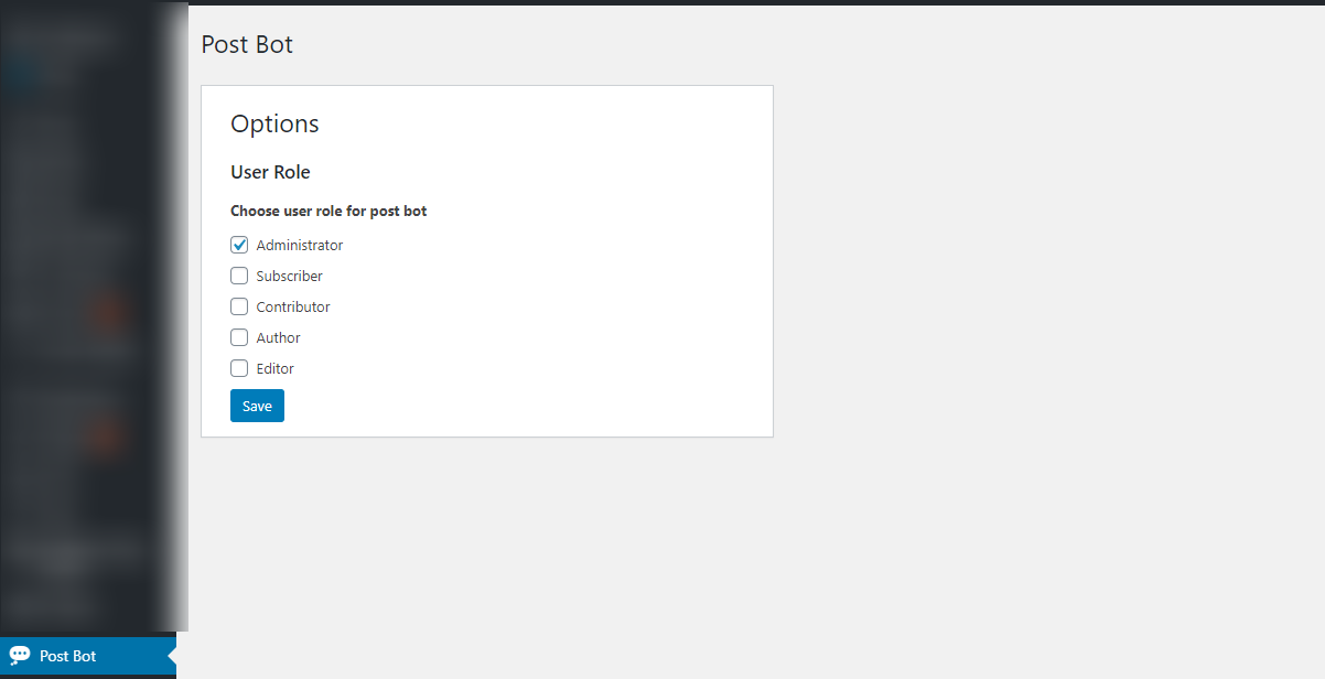 Once plugin is activated click on Post bot on left navigation and choose user role.