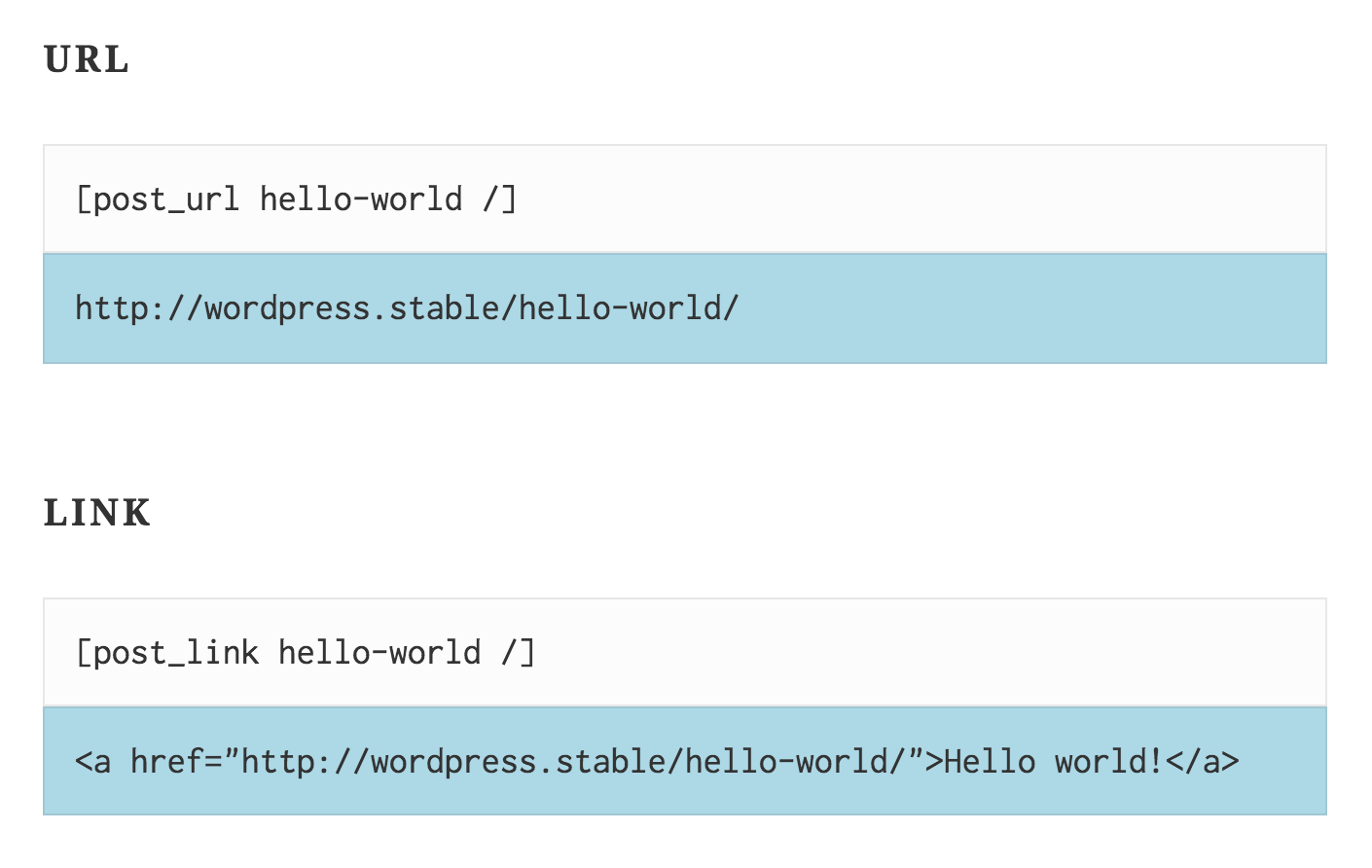 Basic usage. Source shortcode, with html-escaped output in blue.