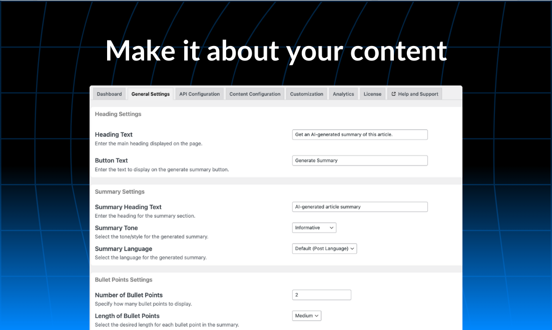 Control how the AI presents your content. Adjust the tone, length, and focus of the summaries to align with your blog's voice.