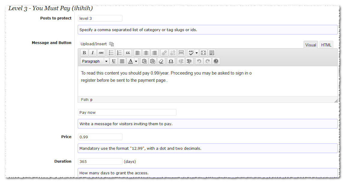 Messages can be edited with the well known WordPress visual editor