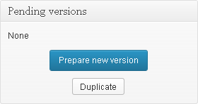 **New handy box in editing view** - When creating/editing a post or a page, users get access to a new box to prepare a new version or create a copy of the document with only **one click** !