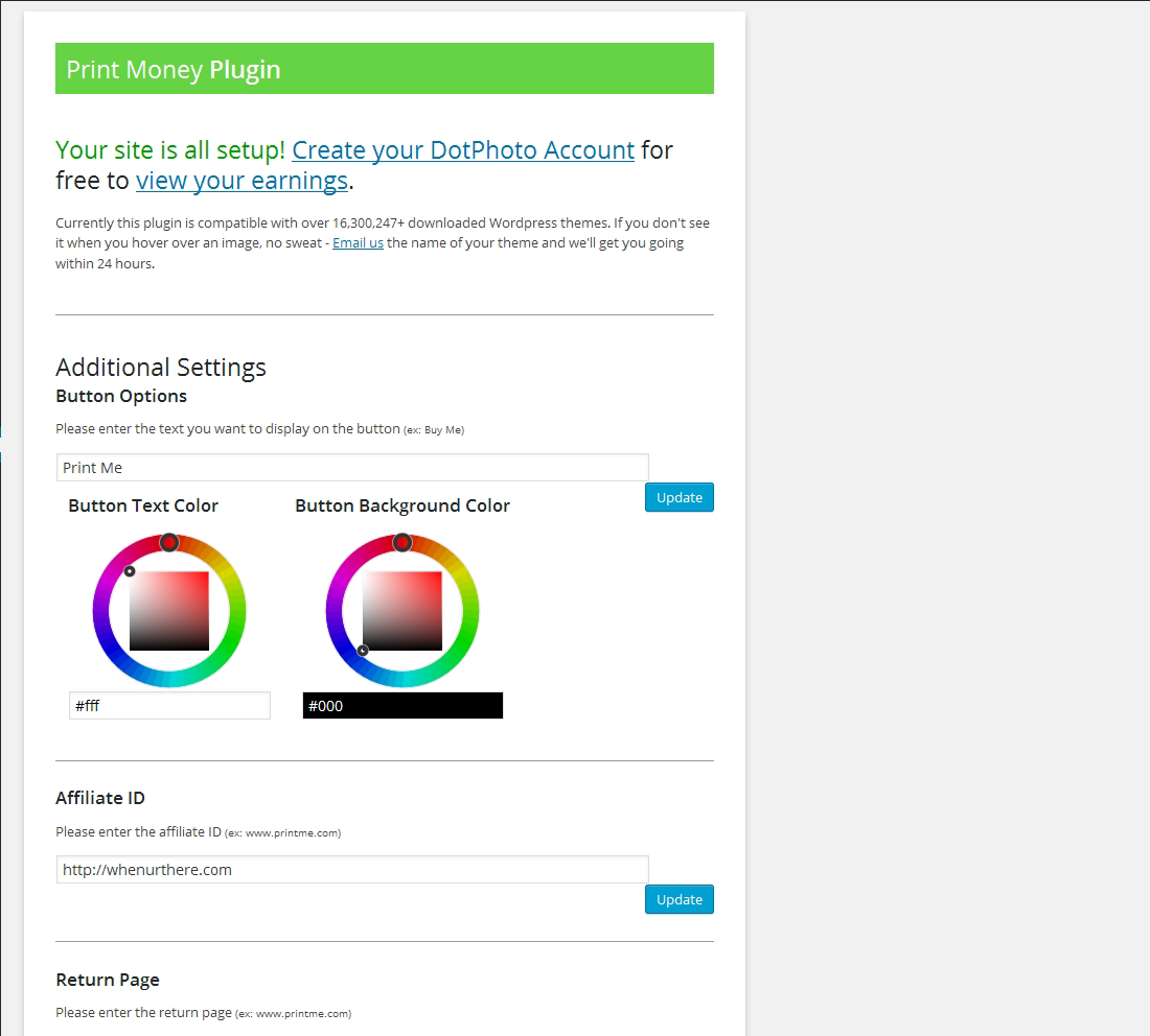 Click "Print Money" on the Dashboard Menu and customize your Backend Settings