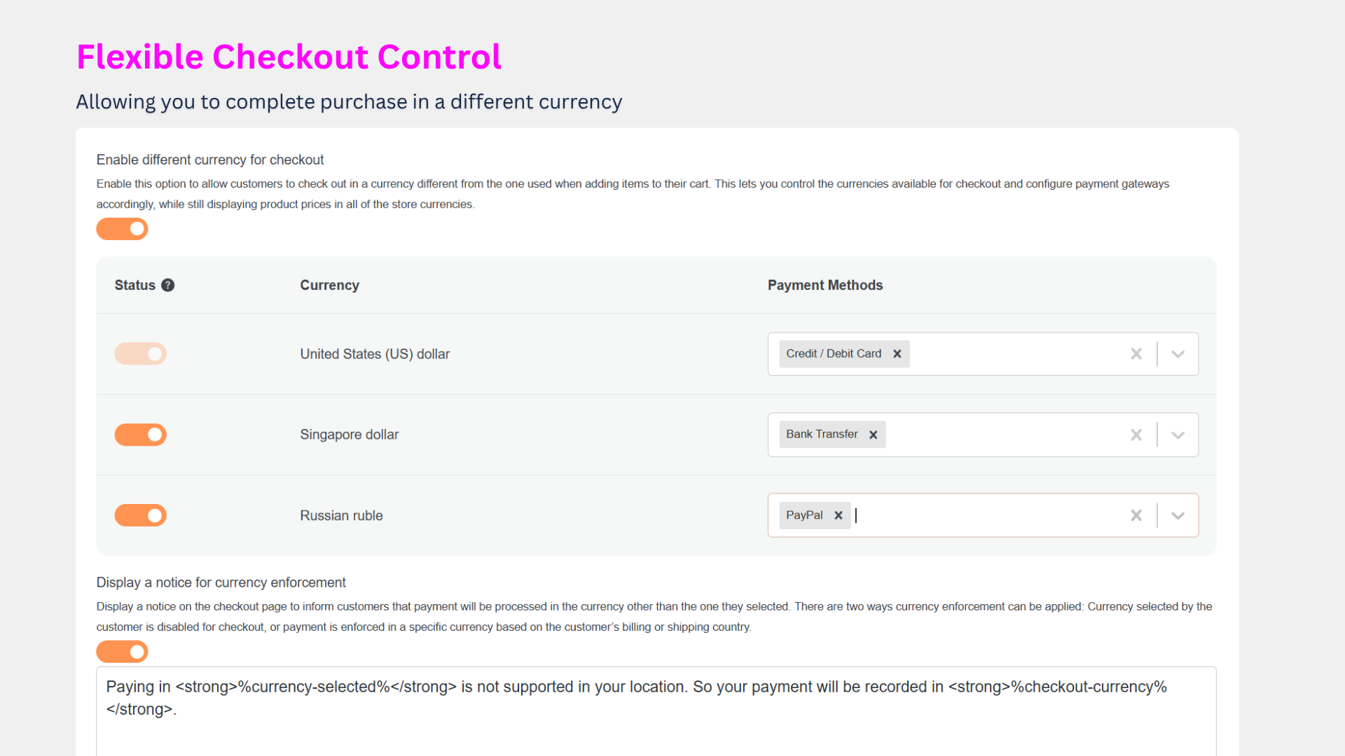 Flexible checkout with currency-based payment gateway control.