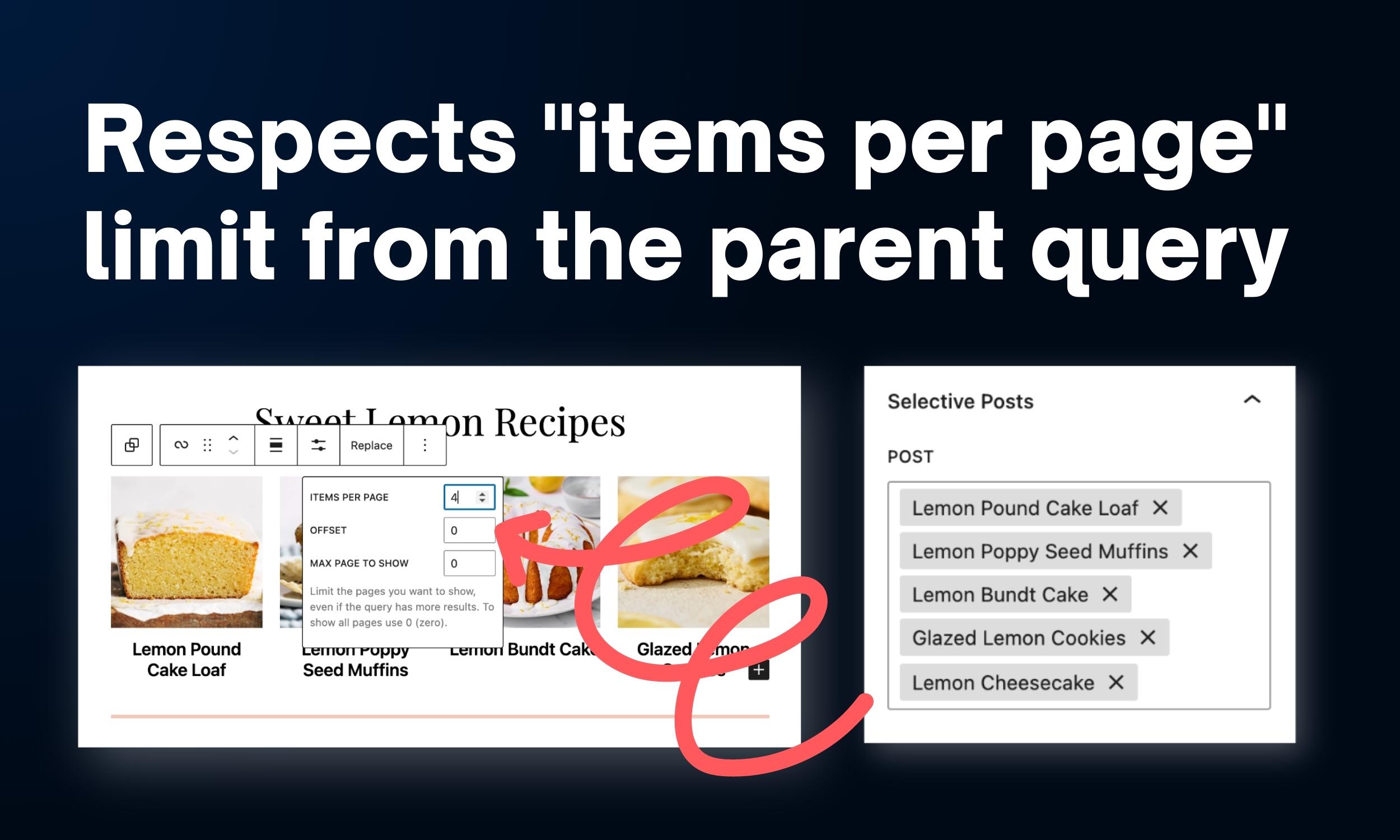 Respects the "Items Per Page" limit from the parent query.