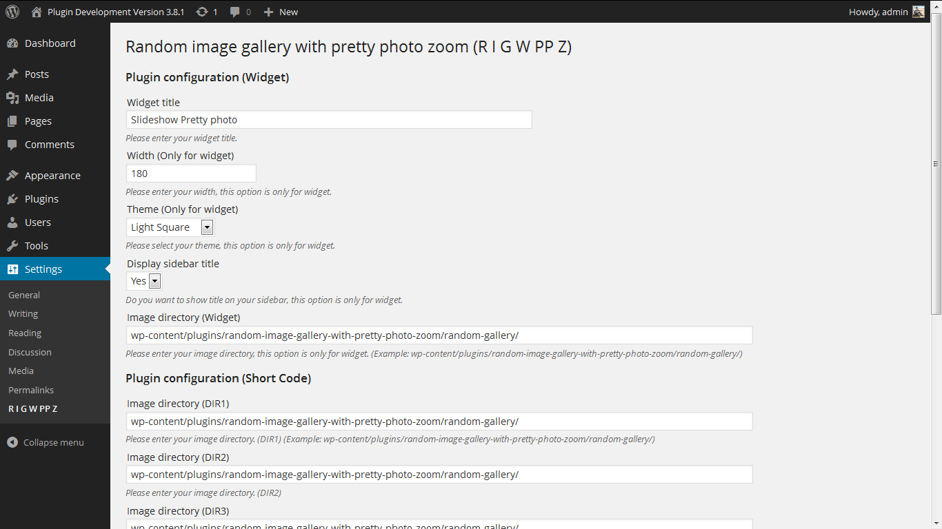 Admin setting page. http://www.gopiplus.com/work/2011/12/12/wordpress-plugin-random-image-gallery-with-pretty-photo-zoom/