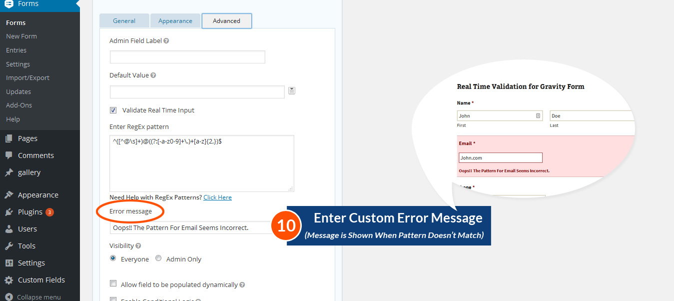 Enable Real-Time Validation On each form.
