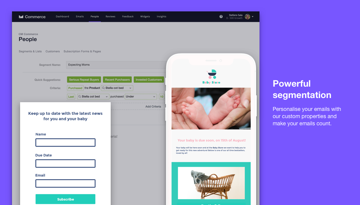 Personalise your emails with powerful segmentation and make your emails count.
