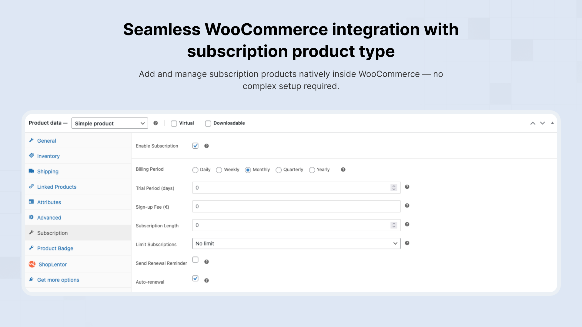 Seamless WooCommerce integration with subscription product type