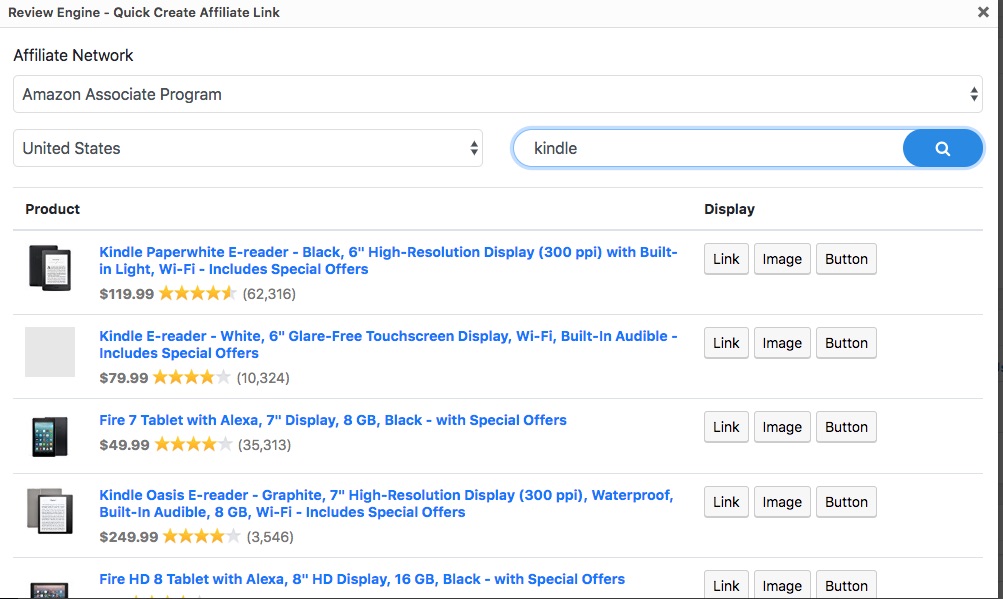 Review Engine quickly retrieves and displays results found for your query. Choose from one of the 3 display options to insert your affiliate link.