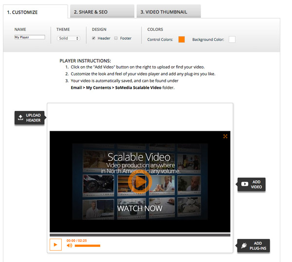 Upload any video to create your customized SoMedia video player.