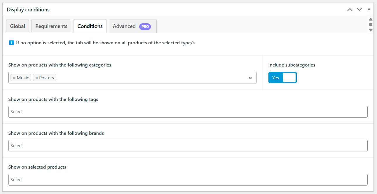 **Conditional Logic** – Choose categories, tags, brands, products, product types, or user roles to display the tab.