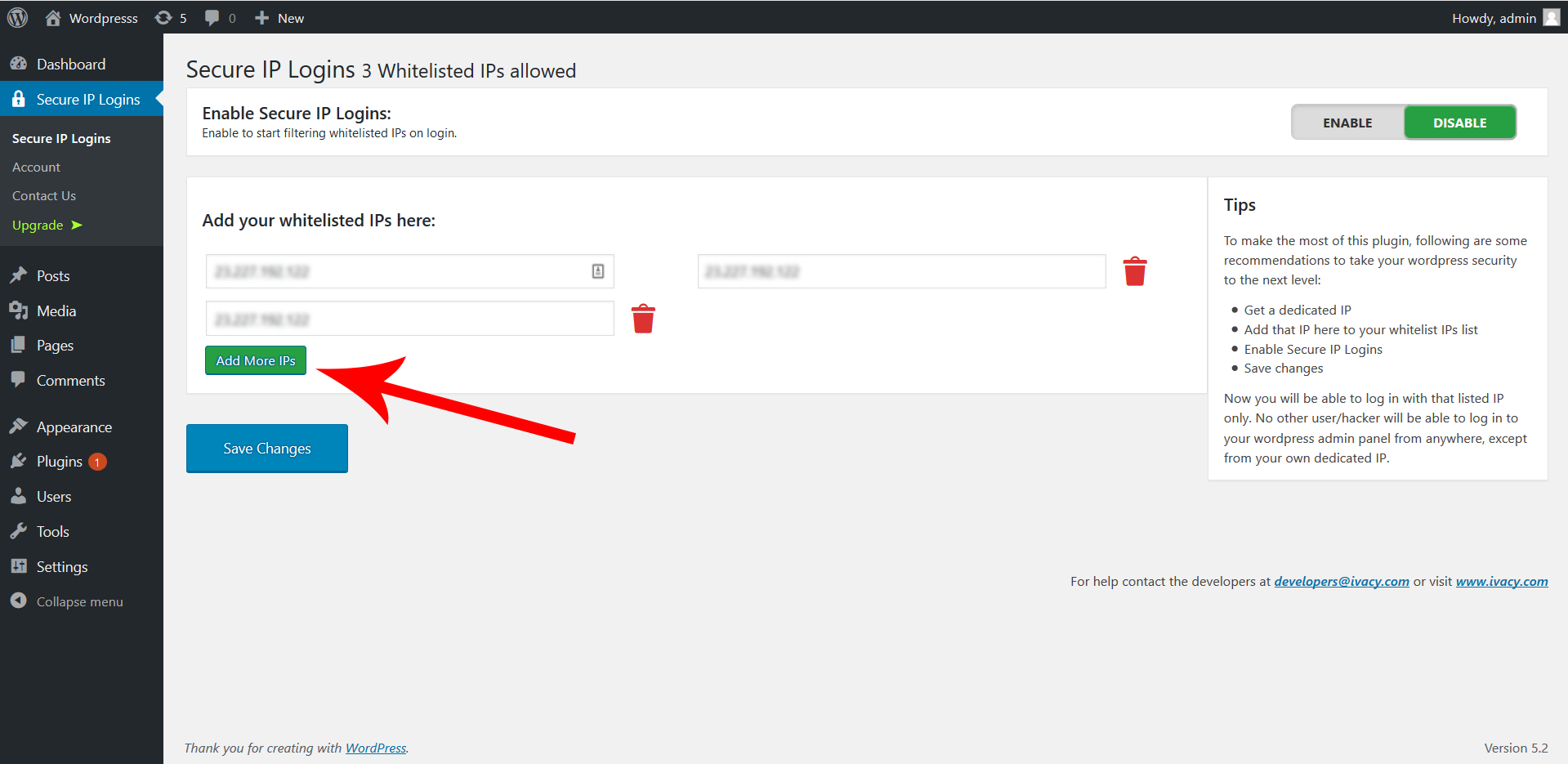 Click Add More to add more whitelisted IPs