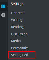 A new options will be added to the bottom of your plugins menu: "Seeing Red".