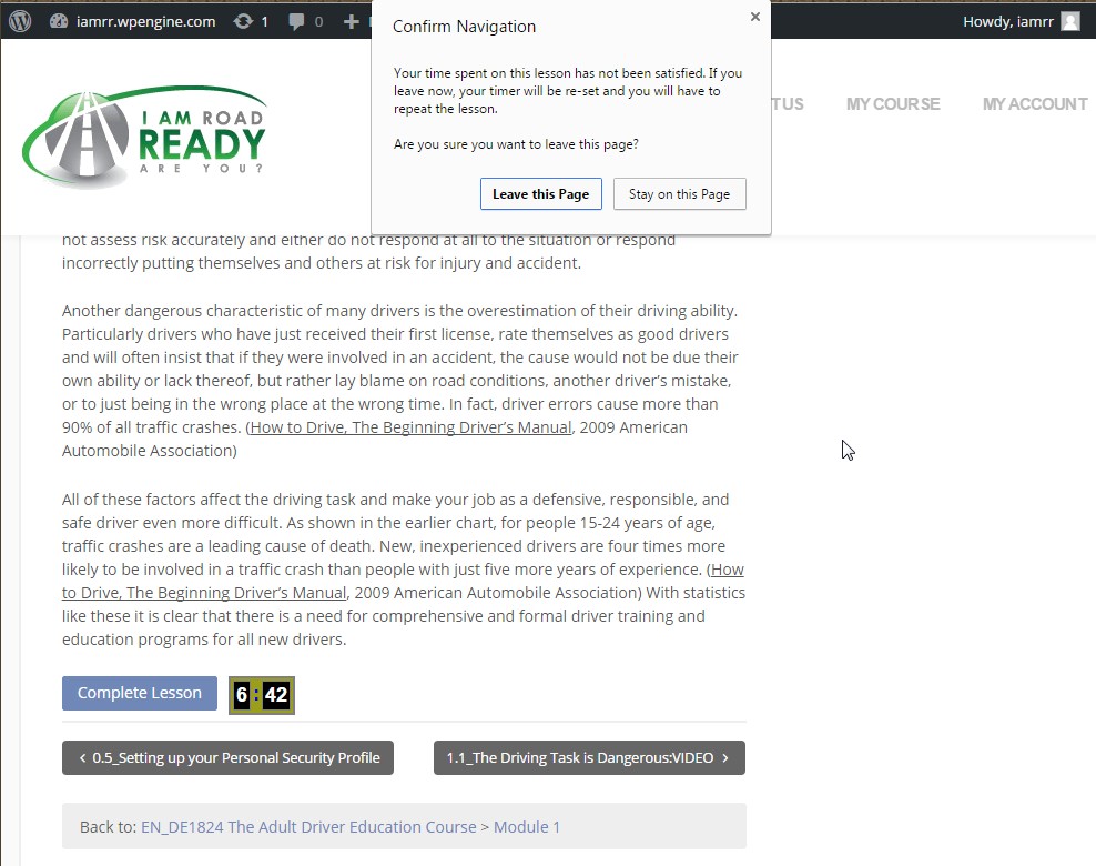 Popup message within a lesson page. When a student learner tries to leave the lesson page, there is a popup message. The Timer can be customized through css.