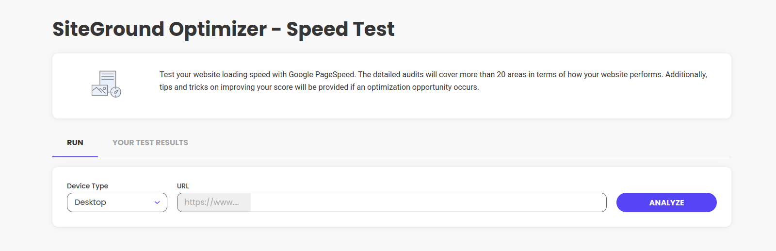 The SiteGround Optimizer Speed Test Page, allows you to test your site loading speed, as well as additional tips on improving your site performance.