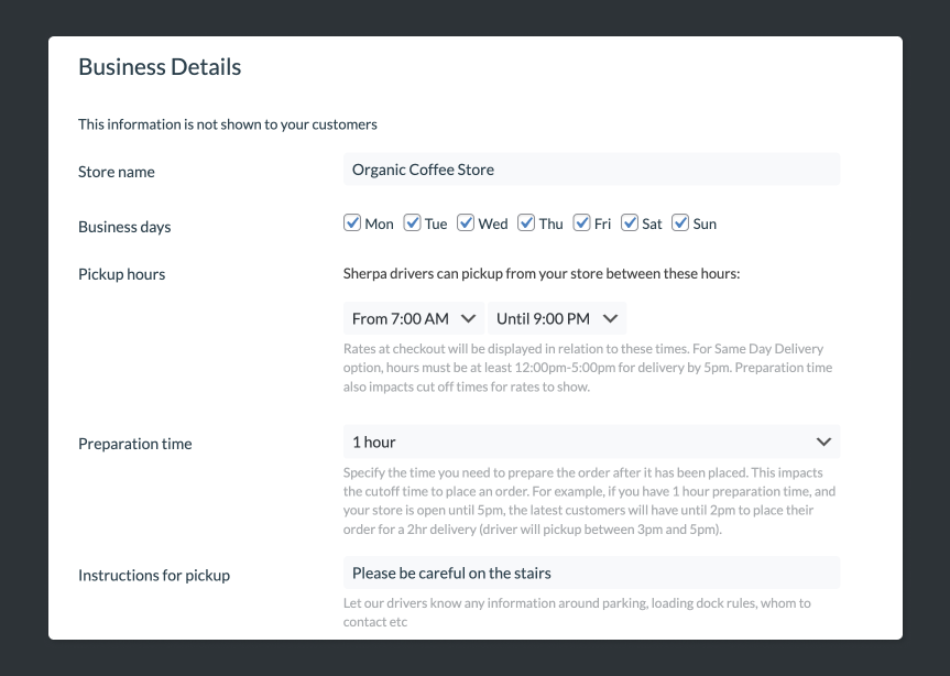 Business Details: Manage the days and hours you offer delivery, how much time you need to prepare orders, and provide pickup instructions for the driver