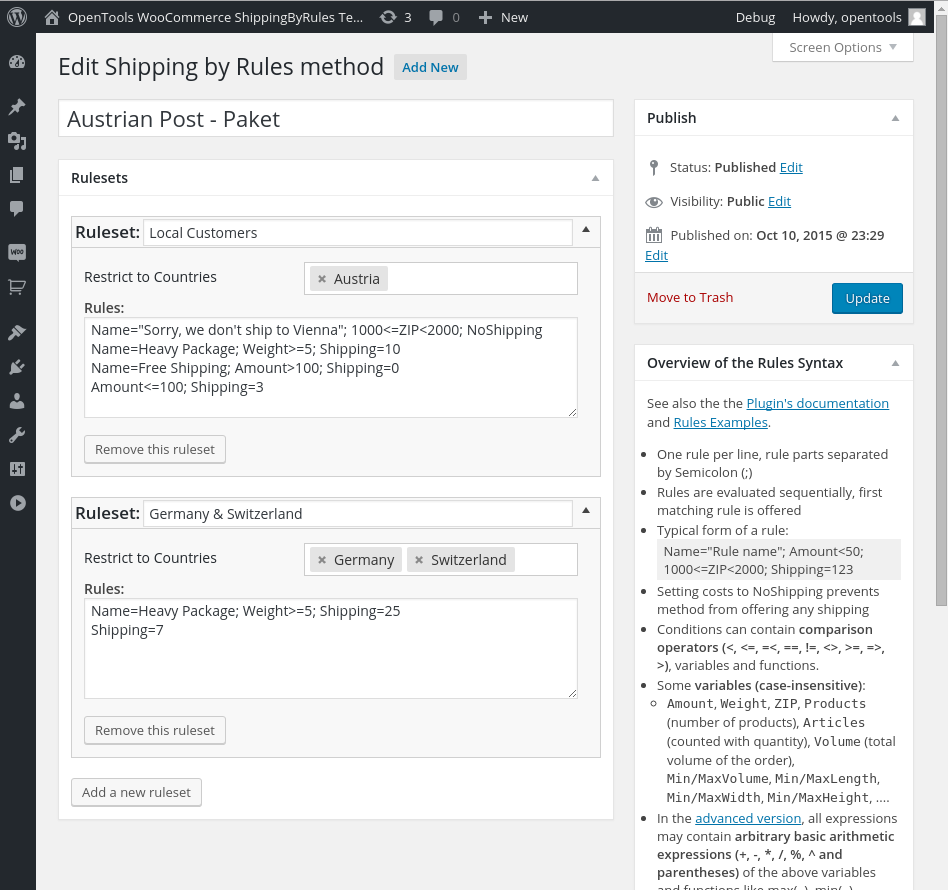 The shipping method edit page. Give the shipping method a title that will be shown in the cart and the invoice. You can add an arbitrary number of rulesets, each applying to different countries. Each ruleset can have an arbitrary number of rules of the form 'Name="Name to be displayed to the user"; Amount<14; Weight>5; Shipping=9.9'. Do not forget to press "Update" to save your changes. The rulesets can be reordered by simply dragging them.