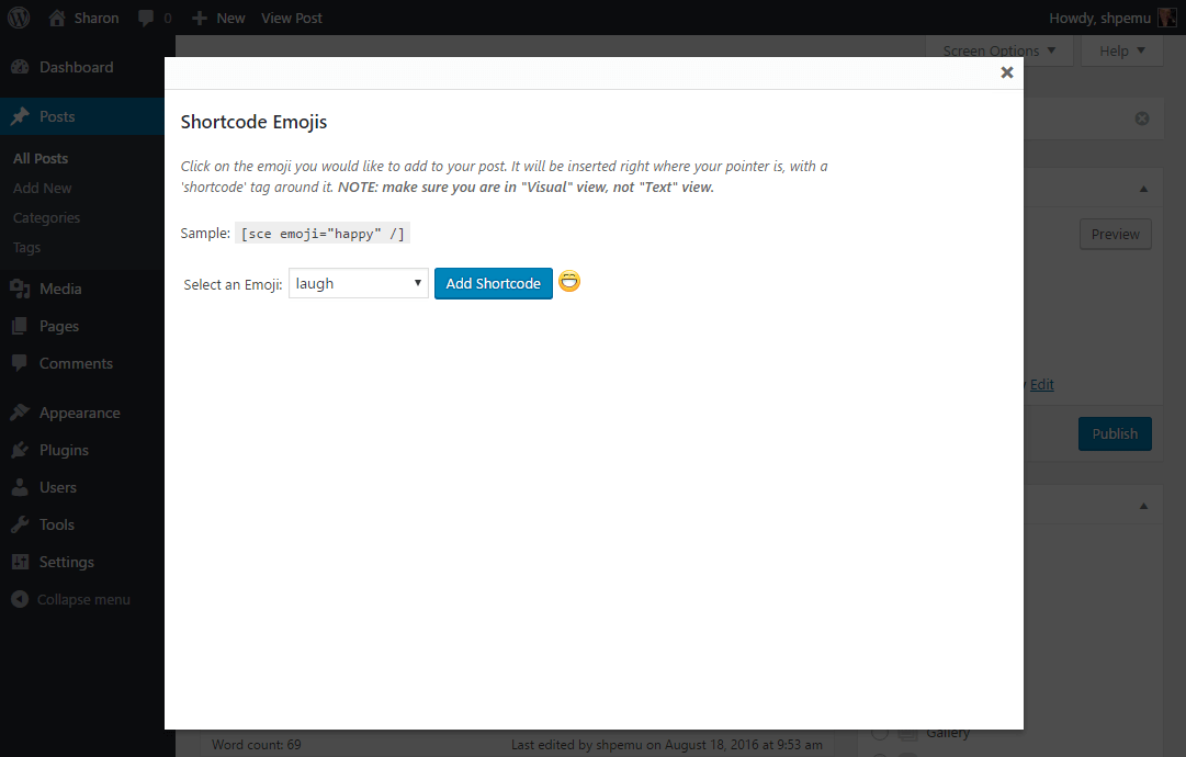Choose from the dropdown, and a preview will show next to the "Add Shortcode" button.