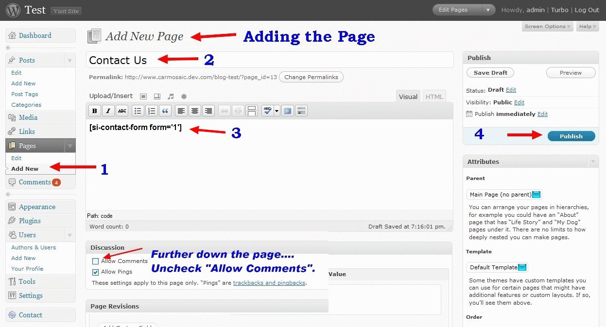screenshot-4.png adding the shortcode `[si-contact-form form='1']` in a Page.