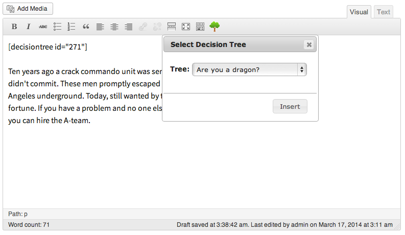 Then use the editor to place the DT in your post or page